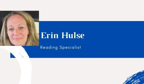 Erin Hulse, Reading Specialist
