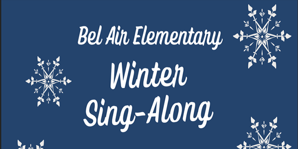 Bel Air Elementary Winter Sing Along