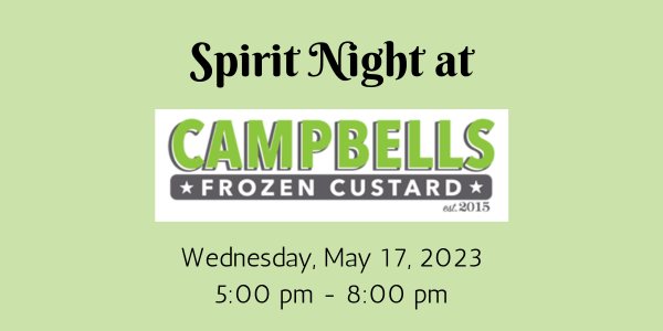 Campbell's Custard Spirit Night May 17, 2023 5:00 - 8:00 pm.